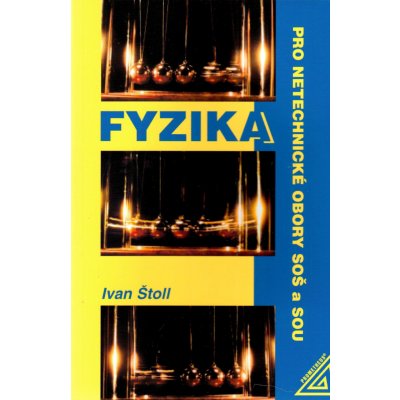 Fyzika pro netechnické obory SOŠ a SOU - Ivan Štoll – Zboží Mobilmania