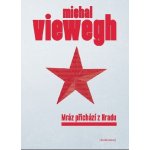 Viewegh Michal - Mráz přichází z Hradu – Hledejceny.cz