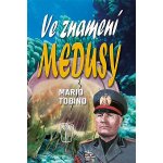 NAŠE VOJSKO - knižní distribuce s.r.o. Ve znamení medusy – Hledejceny.cz