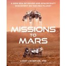 Missions to Mars: A New Era of Rover and Spacecraft Discovery on the Red Planet Crumpler LarryPevná vazba