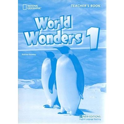 WORLD WONDERS 1 TEACHER´S BOOK - GORMLEY, K.