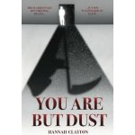 You are but Dust – Zboží Dáma