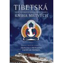 Tibetská kniha mrtvých -- Velké osvobození nasloucháním v bardu