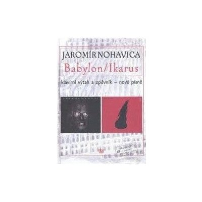 Nohavica Jaromír Babylon/Ikarus – Hledejceny.cz