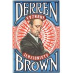 Vyznání iluzionisty - Derren Brown – Hledejceny.cz