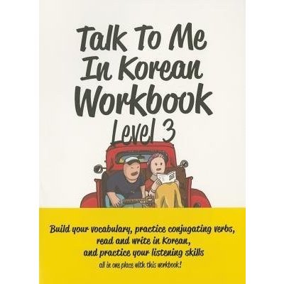 Talk to Me in Korean Workbook