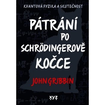 Pátrání po Schrödingerově kočce - John Gribbin