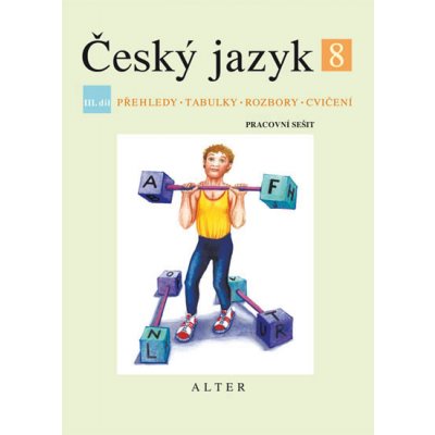 Český jazyk 8 III.díl Přehledy, tabulky, rozbory, cvičení – Sleviste.cz