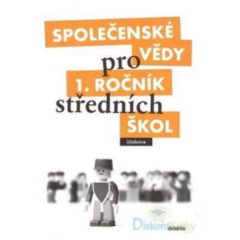 Společenské vědy pro 1.r.SŠ - učebnice - Denglerová,Doležalová,Kirchnerová,..