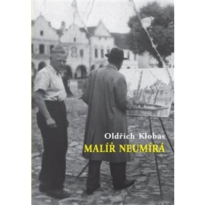 Malíř neumírá - Oldřich Klobas