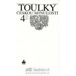 Toulky českou minulostí 4 - Od bitvy na Bilé hoře 1620 do nástupu Marie Terezie 1740 - Hora Petr – Hledejceny.cz