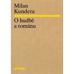 O hudbě a románu Kundera Milan – Sleviste.cz