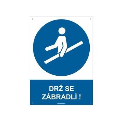 DRŽ SE ZÁBRADLÍ - bezpečnostní tabulka s dírkami, plast A4, 2 mm – Sleviste.cz