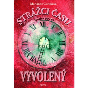 Strážci času 1: Vyvolený - Marianne Curley