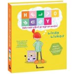 HELLO RUBY - Dobrodružné programování - Linda Liukas – Zbozi.Blesk.cz