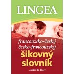 Francouzsko-český, česko-francouzský šikovný slovník...… nejen do školy, 2. vydání - kolektiv autorů