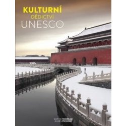 Kulturní dědictví UNESCO - autorů kolektiv