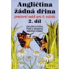 Angličtina žádná dřina 2.díl Nová škola – Jelínková