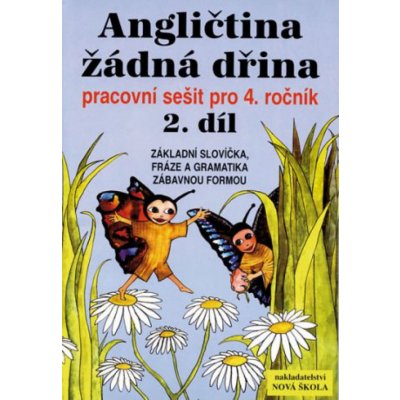 Angličtina žádná dřina 2.díl Nová škola – Jelínková – Zboží Mobilmania