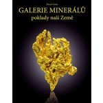 Galerie minerálů - poklady naší Země - Vanek Marcel – Hledejceny.cz