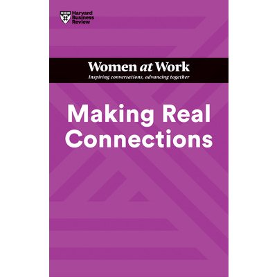 Making Real Connections HBR Women at Work Series Review Harvard BusinessPaperback – Zboží Mobilmania