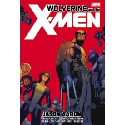 Wolverine & The X-men By Jason Aaron Omnibus – Zbozi.Blesk.cz