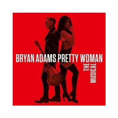 Pretty Woman - The Musical - Bryan Adams CD – Hledejceny.cz