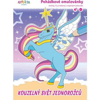 Pohádkové omalovánky Kouzelný svět jednorožců – Zboží Mobilmania