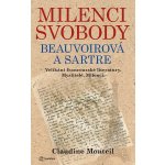 Milenci svobody: Beauvoirová a Sartre - Monteil Claudine – Hledejceny.cz