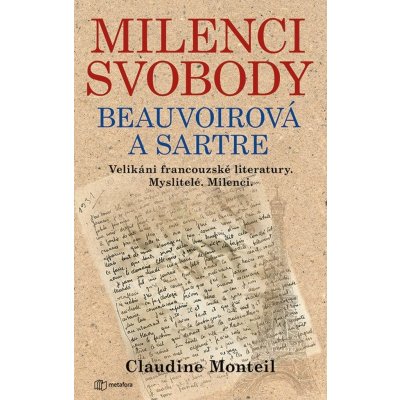 Milenci svobody: Beauvoirová a Sartre - Monteil Claudine – Zbozi.Blesk.cz