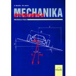 Mechanika dynamika - Venclík V., Julina M. – Hledejceny.cz