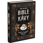Bible kávy - Mistrovský průvodce světem kávy – Hledejceny.cz