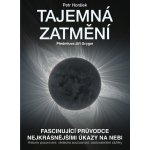 Tajemná zatmění - Petr Horálek – Hledejceny.cz