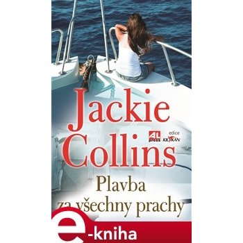 Plavba za všechny prachy - Jackie Collins