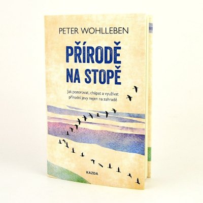 Přírodě na stopě, Peter Wohlleben – Hledejceny.cz