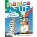 MAGICA ITALIA 2 Student´s Book + Song audio CD – Sleviste.cz