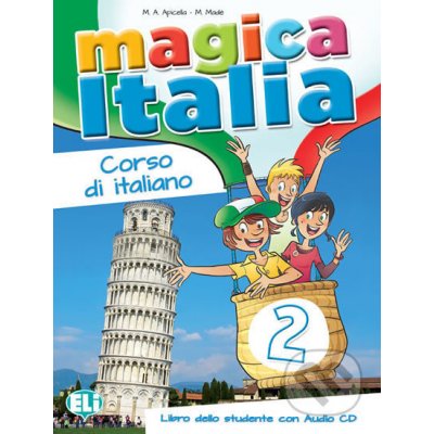 MAGICA ITALIA 2 Student´s Book + Song audio CD