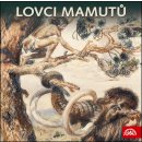 Lovci mamutů - Eduard Štorch