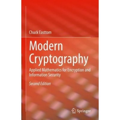 Modern Cryptography: Applied Mathematics for Encryption and Information Security Easttom WilliamPevná vazba