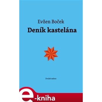 Deník kastelána - Evžen Boček