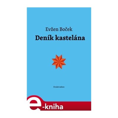 Deník kastelána - Evžen Boček