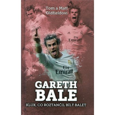 Gareth Bale: kluk co roztančil bílý balet – Zbozi.Blesk.cz