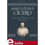 Výbor z korespondence II - Marcus Tullius Cicero – Hledejceny.cz