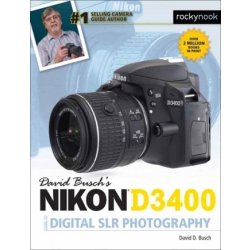 David Busch's Nikon D3400 Guide to Digital SLR Photography