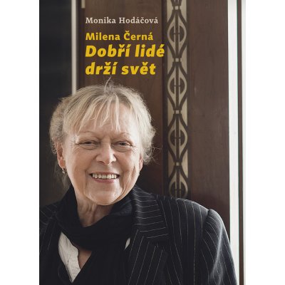 Galén, spol. s r.o. Milena Černá Dobří lidé drží svět – Hledejceny.cz