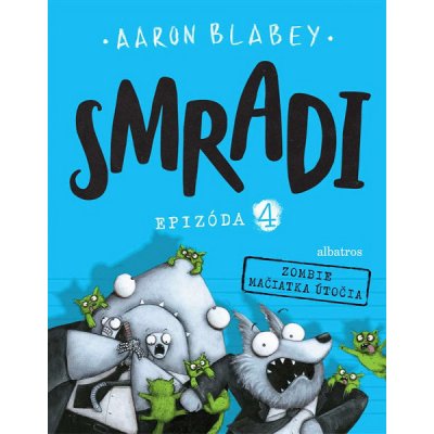 Smradi: Epizóda 4 - Aaron Blabey – Hledejceny.cz