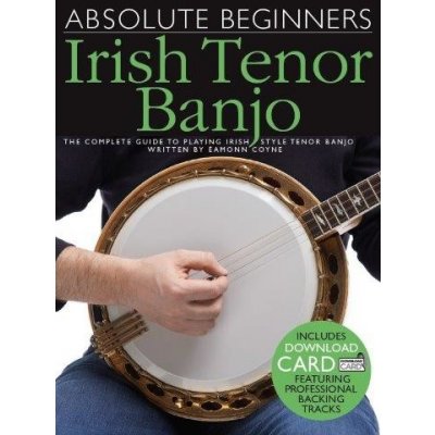 Absolute Beginners: Irish Tenor Banjo noty, tabulatury na irské banjo + audio – Zboží Mobilmania