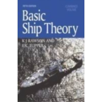 Basic Ship Theory E. Tupper, K. Rawson, K. Rawson – Hledejceny.cz