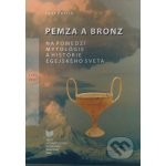 Pemza a bronz - Igor Petrík – Hledejceny.cz
