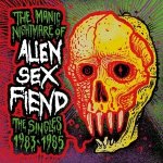 ALIEN SEX FIEND - The Manic Nightmare Of - Splatter LP – Hledejceny.cz